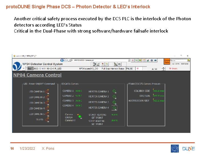proto. DUNE Single Phase DCS – Photon Detector & LED’s Interlock Another critical safety