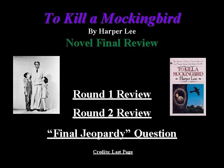 To Kill a Mockingbird By Harper Lee Novel Final Review Round 1 Review Round