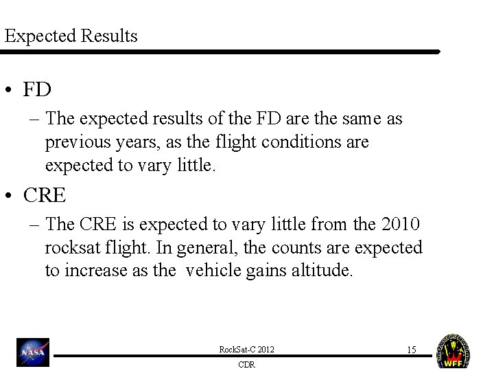 Expected Results • FD – The expected results of the FD are the same