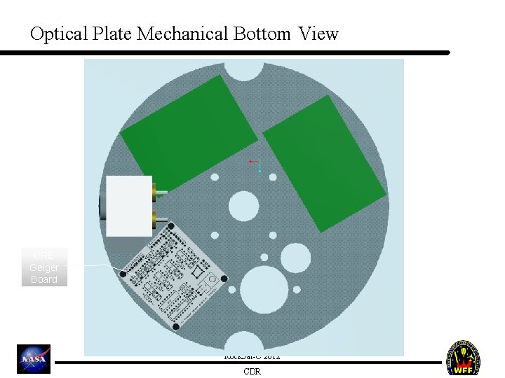 Optical Plate Mechanical Bottom View CRE Geiger Board Rock. Sat-C 2012 CDR 