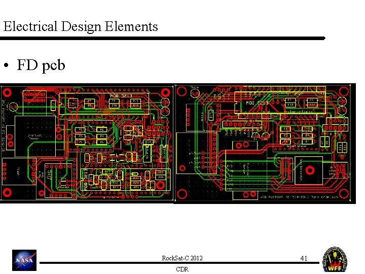 Electrical Design Elements • FD pcb Rock. Sat-C 2012 CDR 41 