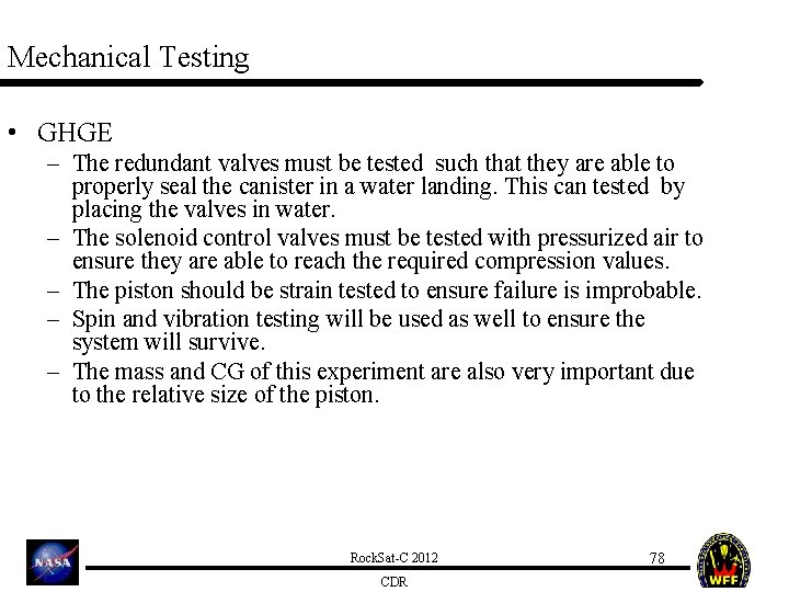 Mechanical Testing • GHGE – The redundant valves must be tested such that they