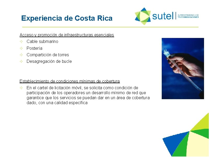 Experiencia de Costa Rica Acceso y promoción de infraestructuras esenciales v Cable submarino v