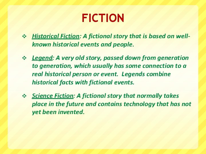 FICTION v Historical Fiction: A fictional story that is based on wellknown historical events