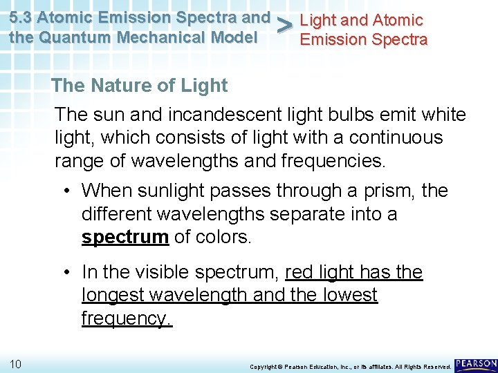 5. 3 Atomic Emission Spectra and the Quantum Mechanical Model > Light and Atomic