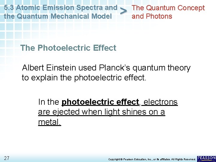 5. 3 Atomic Emission Spectra and the Quantum Mechanical Model > The Quantum Concept