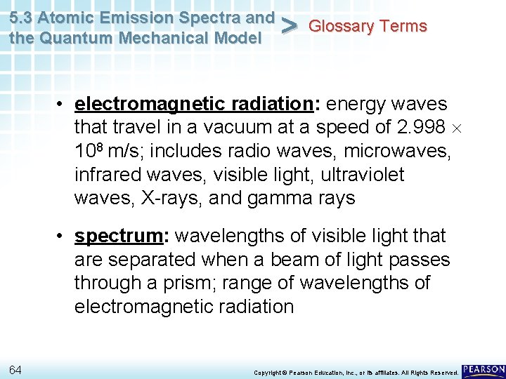 5. 3 Atomic Emission Spectra and the Quantum Mechanical Model > Glossary Terms •