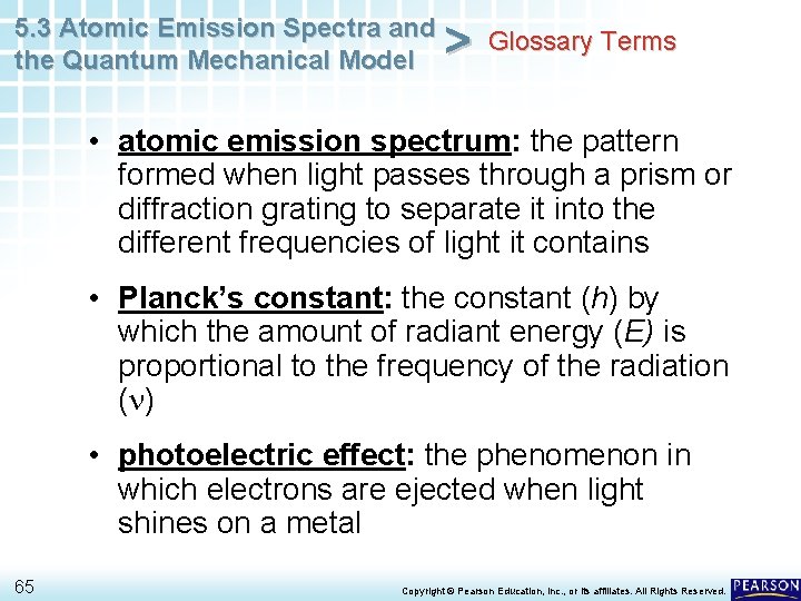 5. 3 Atomic Emission Spectra and the Quantum Mechanical Model > Glossary Terms •