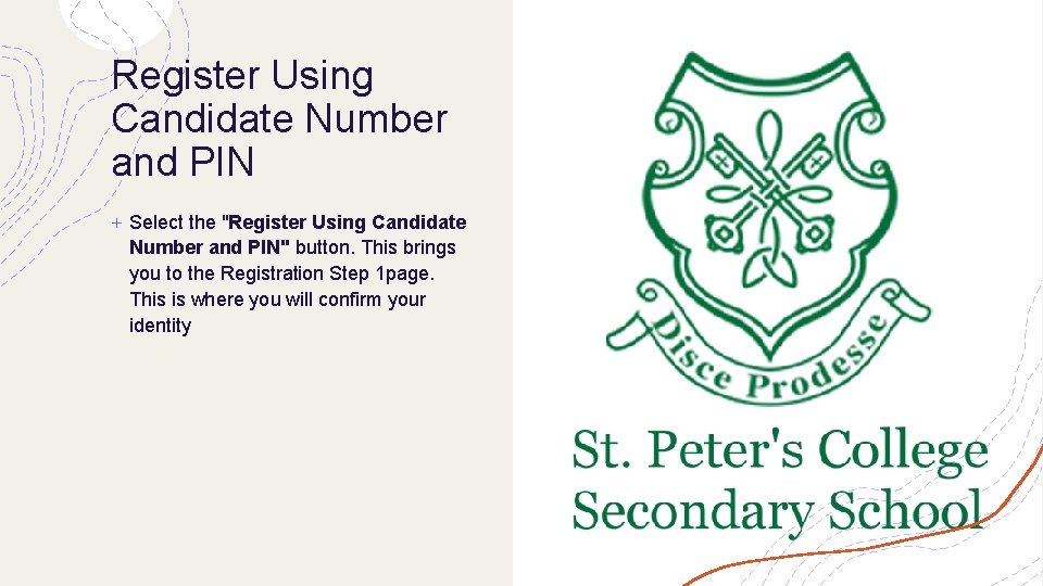 Register Using Candidate Number and PIN + Select the "Register Using Candidate Number and