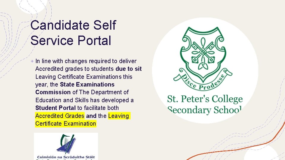 Candidate Self Service Portal + In line with changes required to deliver Accredited grades