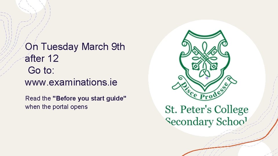 On Tuesday March 9 th after 12 Go to: www. examinations. ie Read the