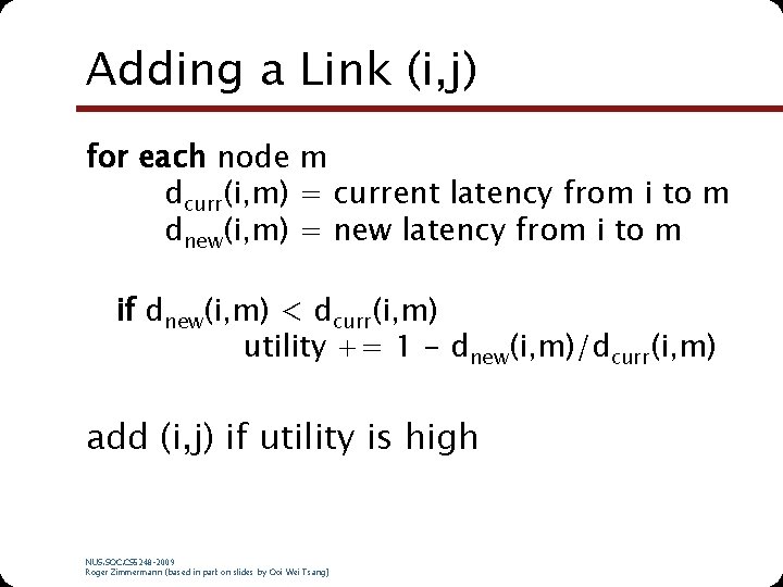 Adding a Link (i, j) for each node m dcurr(i, m) = current latency