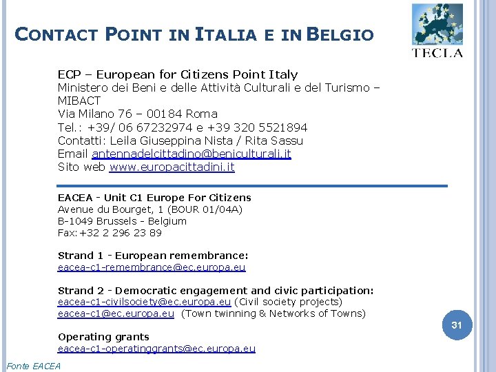 CONTACT POINT IN ITALIA E IN BELGIO ECP – European for Citizens Point Italy