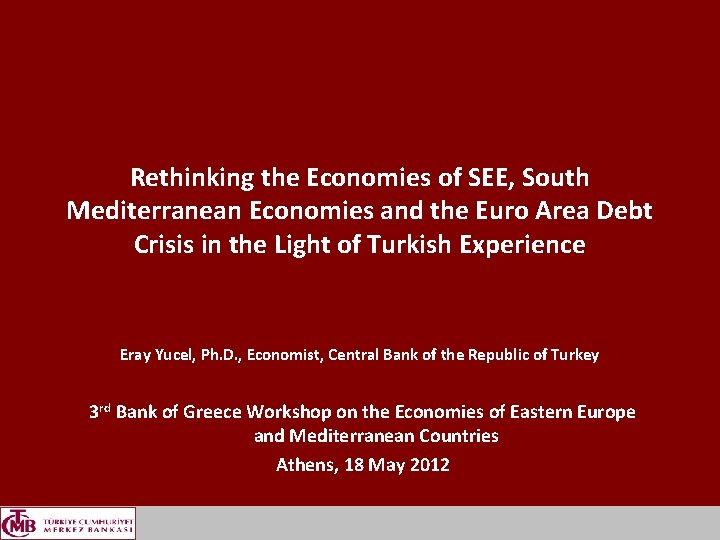 Rethinking the Economies of SEE, South Mediterranean Economies and the Euro Area Debt Crisis