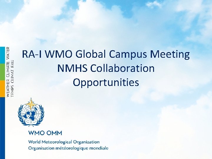 RA-I WMO Global Campus Meeting NMHS Collaboration Opportunities 