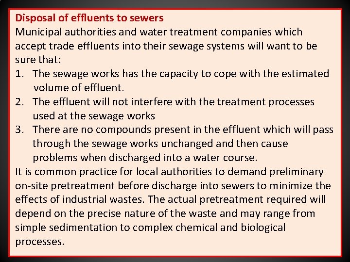 Disposal of effluents to sewers Municipal authorities and water treatment companies which accept trade