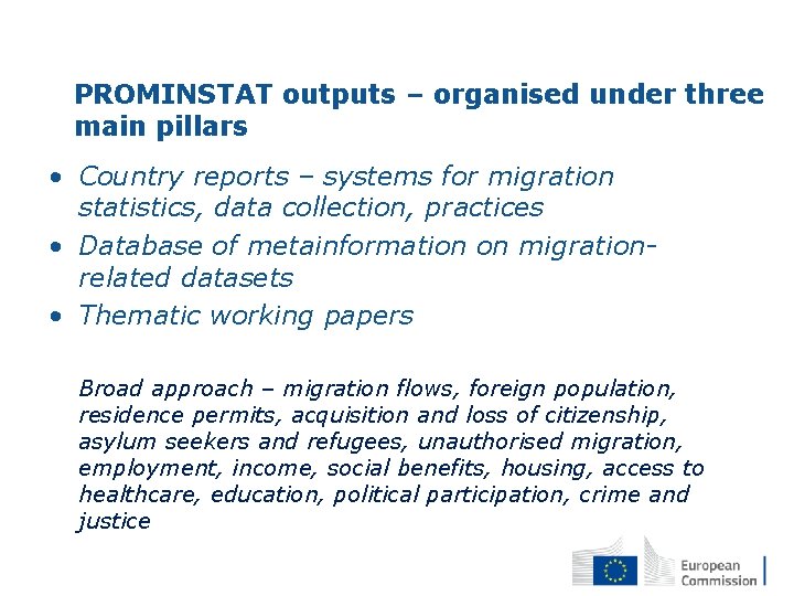 PROMINSTAT outputs – organised under three main pillars • Country reports – systems for
