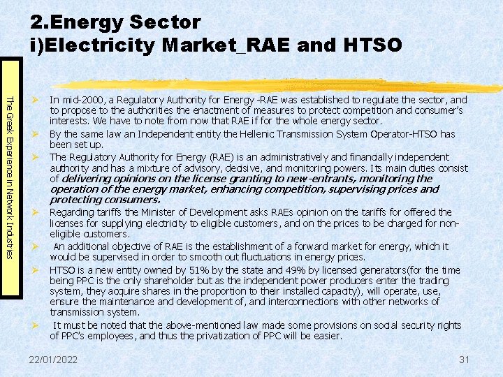 2. Energy Sector i)Electricity Market_RAE and HTSO The Greek Experience in Network Industries Ø