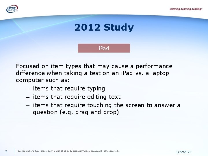 2012 Study i. Pad Focused on item types that may cause a performance difference