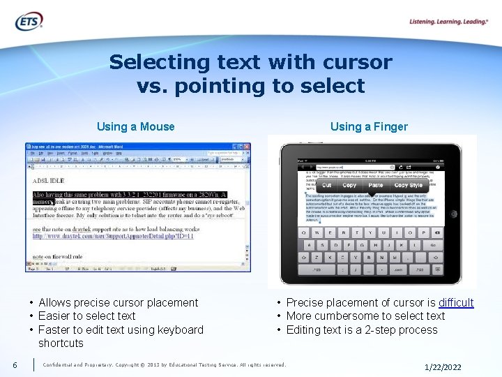 Selecting text with cursor vs. pointing to select Using a Mouse • Allows precise Selecting text with cursor vs. pointing to select Using a Mouse • Allows precise