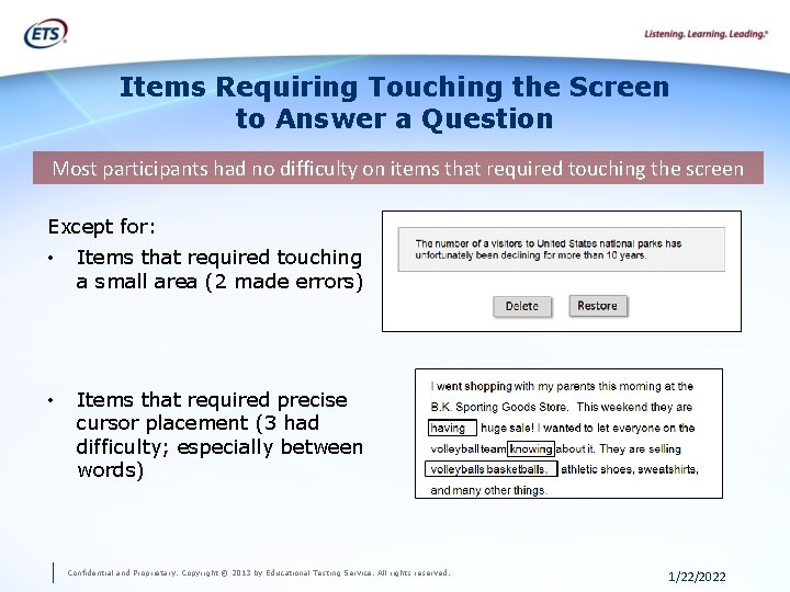 Items Requiring Touching the Screen to Answer a Question Most participants had no difficulty