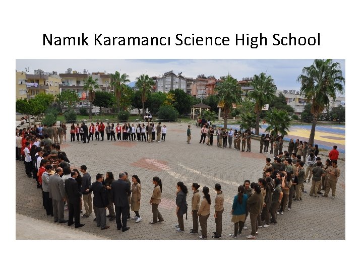 Namık Karamancı Science High School 