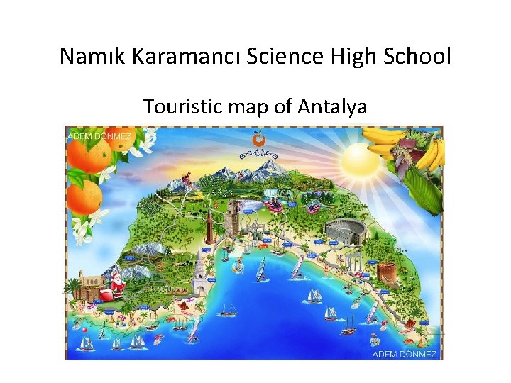 Namık Karamancı Science High School Touristic map of Antalya 