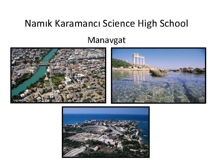 Namık Karamancı Science High School Manavgat 