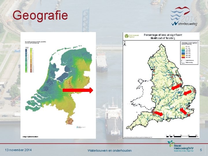 Geografie Image Rijkswaterstaat 13 november 2014 Waterbouwen en onderhouden 5 