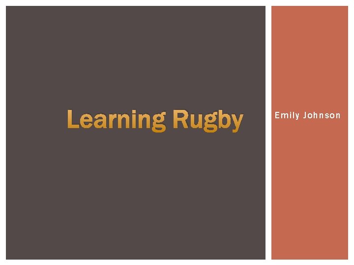 Learning Rugby Emily Johnson 