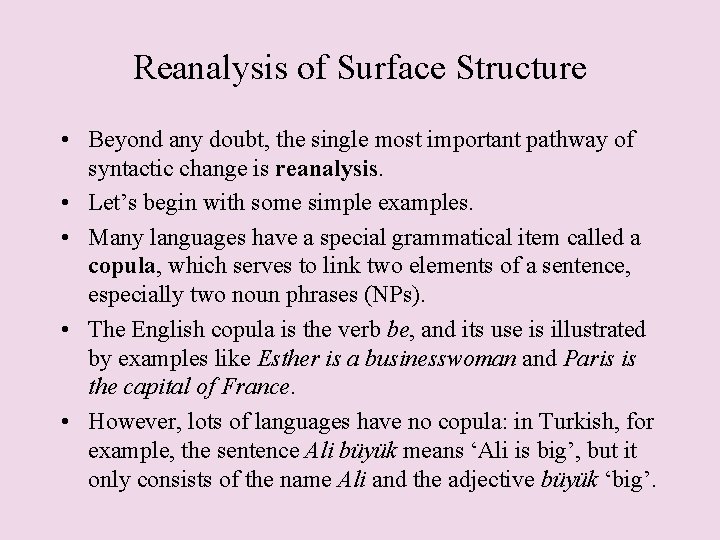 Reanalysis of Surface Structure • Beyond any doubt, the single most important pathway of