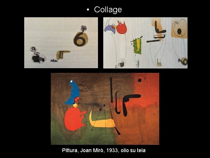  • Collage Pittura, Joan Mirò, 1933, olio su tela 