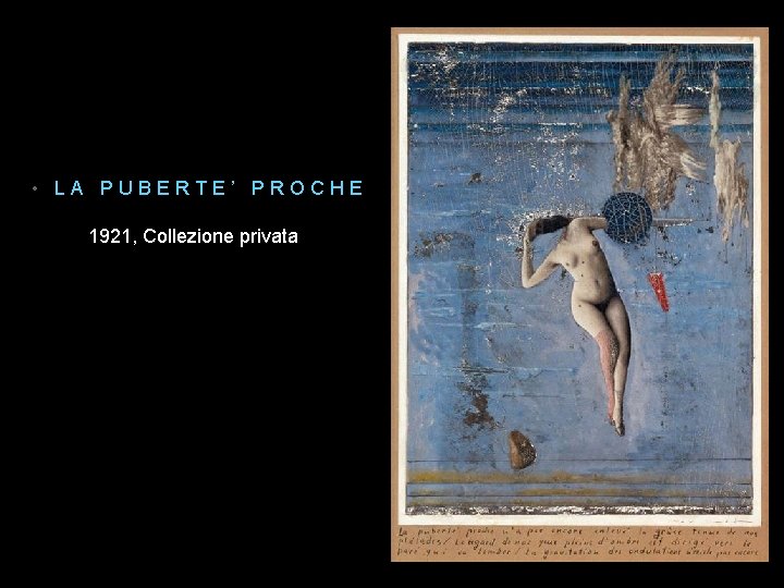  • LA PUBERTE’ PROCHE 1921, Collezione privata 