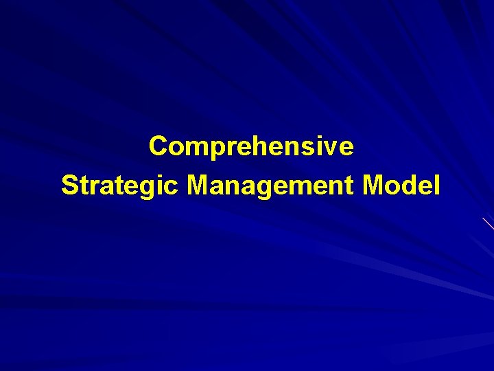 Comprehensive Strategic Management Model 