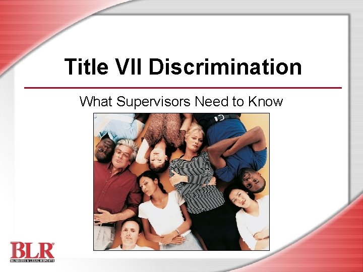 Title VII Discrimination What Supervisors Need to Know