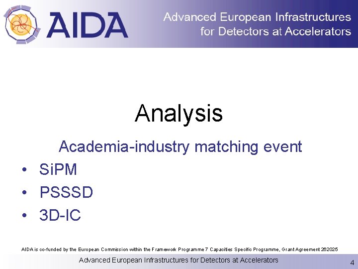 Analysis Academia-industry matching event • Si. PM • PSSSD • 3 D-IC AIDA is