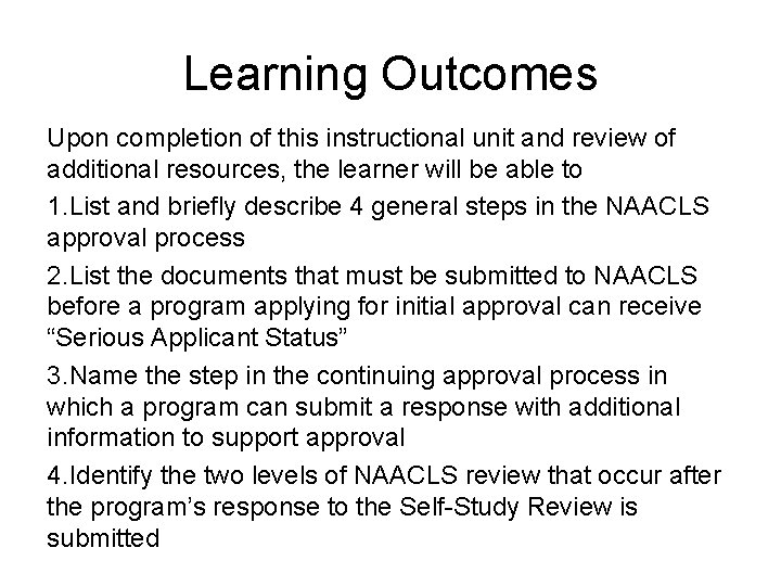 Learning Outcomes Upon completion of this instructional unit and review of additional resources, the