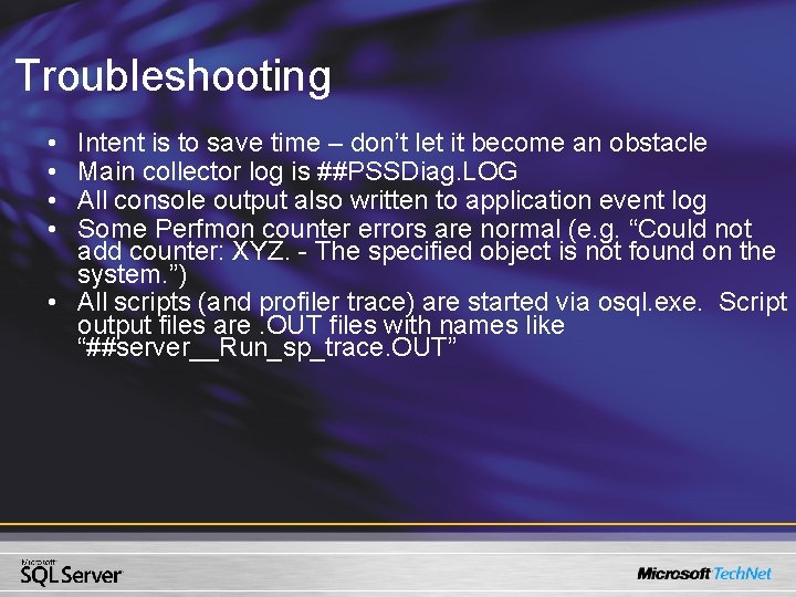 Troubleshooting • • Intent is to save time – don’t let it become an Troubleshooting • • Intent is to save time – don’t let it become an
