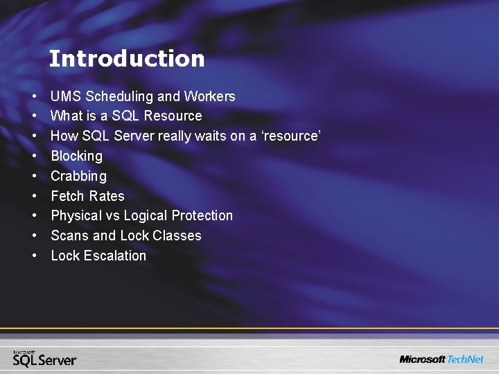Introduction • • • UMS Scheduling and Workers What is a SQL Resource How Introduction • • • UMS Scheduling and Workers What is a SQL Resource How