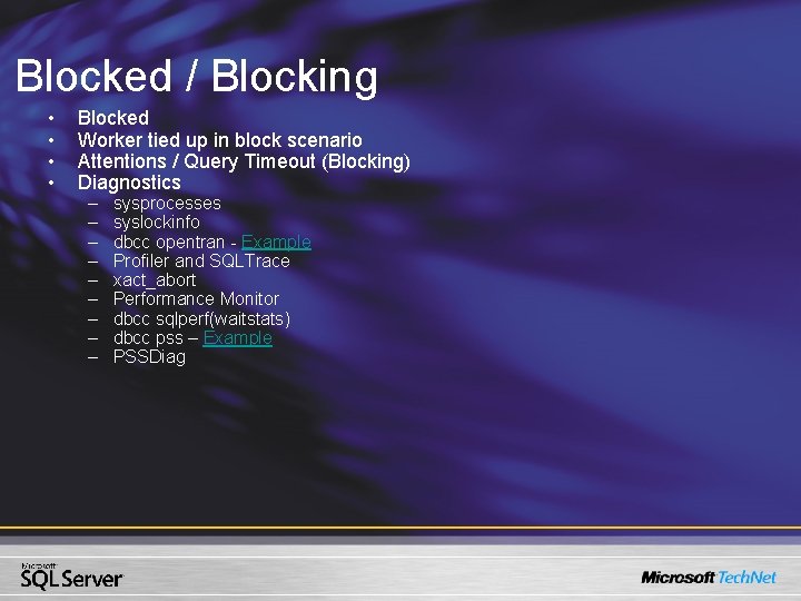 Blocked / Blocking • • Blocked Worker tied up in block scenario Attentions / Blocked / Blocking • • Blocked Worker tied up in block scenario Attentions /