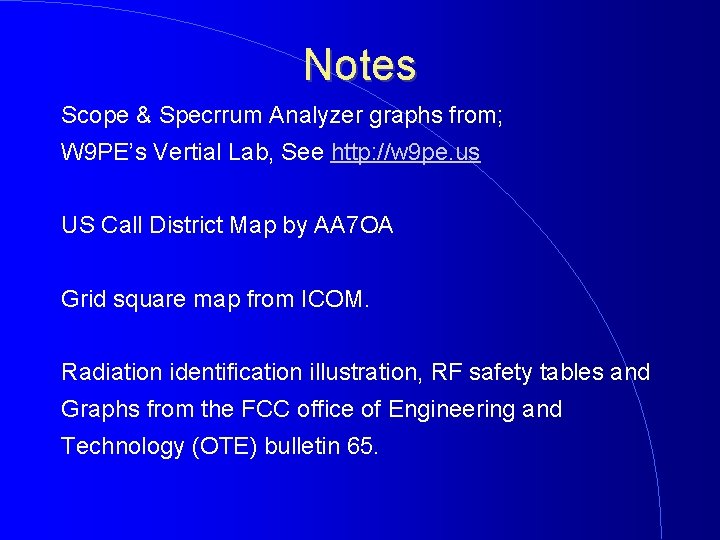 Notes Scope & Specrrum Analyzer graphs from; W 9 PE’s Vertial Lab, See http: