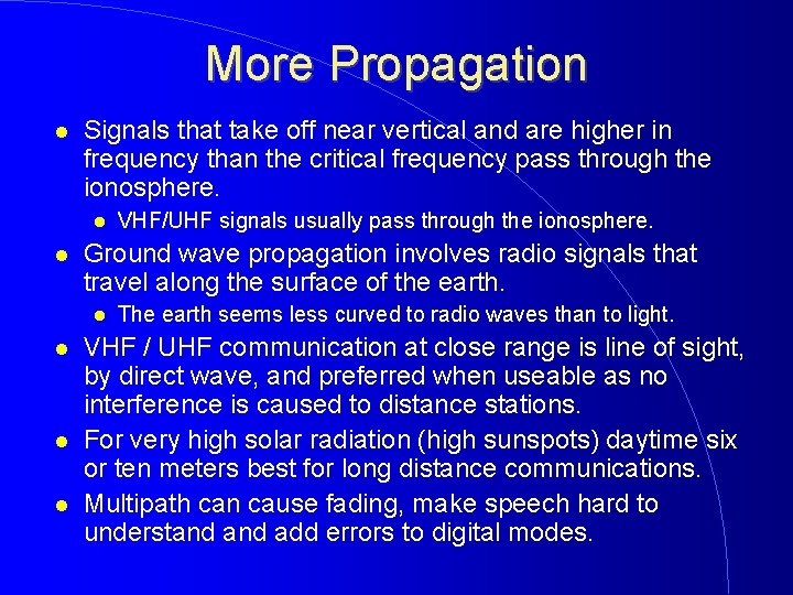 More Propagation Signals that take off near vertical and are higher in frequency than