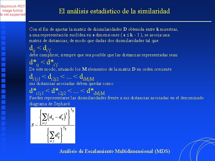 El análisis estadístico de la similaridad Con el fin de ajustar la matriz de