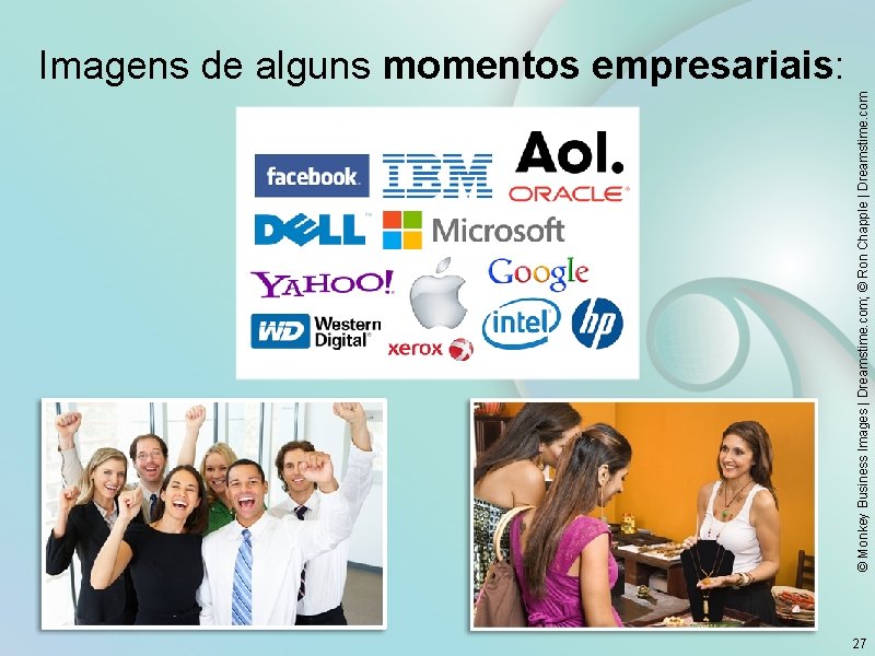 © Monkey Business Images | Dreamstime. com; © Ron Chapple | Dreamstime. com Imagens