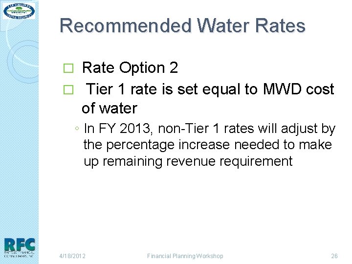 Recommended Water Rates Rate Option 2 � Tier 1 rate is set equal to