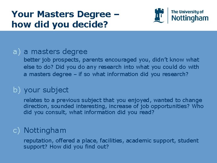 Your Masters Degree – how did you decide? a) a masters degree better job