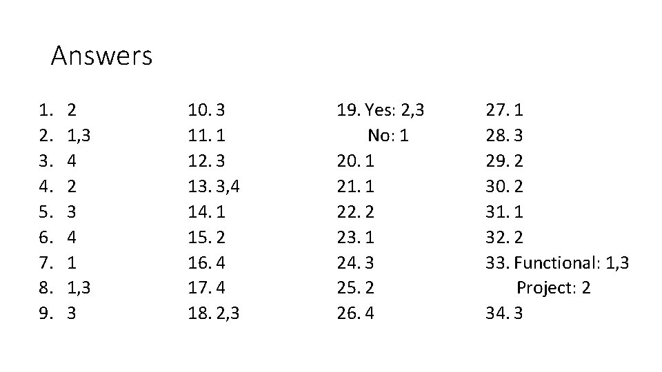 Answers 1. 2. 3. 4. 5. 6. 7. 8. 9. 2 1, 3 4