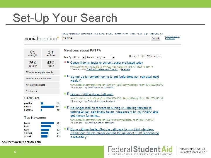 Set-Up Your Search Source: Social. Mention. com 6 