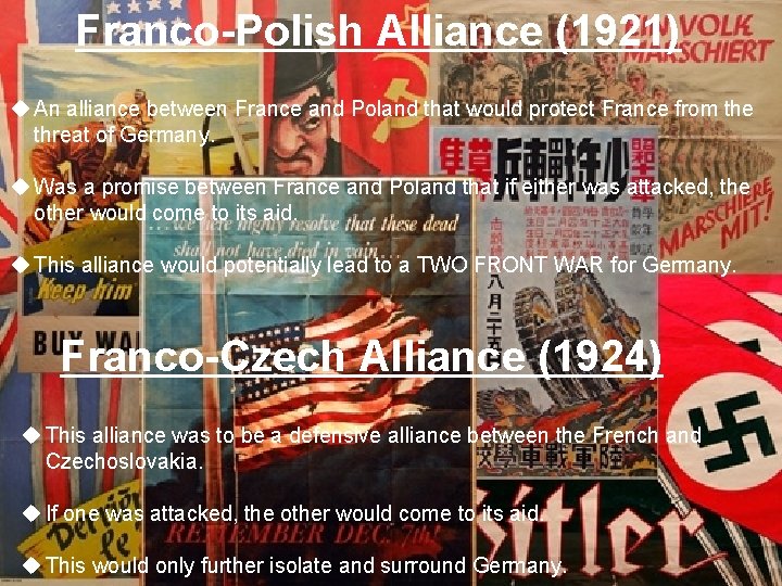 Franco-Polish Alliance (1921) u An alliance between France and Poland that would protect France