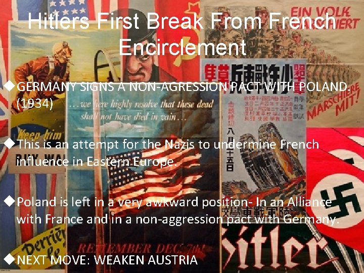 Hitlers First Break From French Encirclement u. GERMANY SIGNS A NON-AGRESSION PACT WITH POLAND.